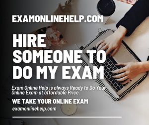 Hire Someone To Do My Exam